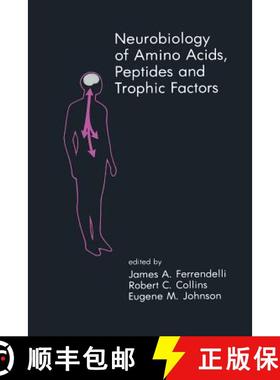 【3-4周达】Neurobiology of Amino Acids, Peptides and Trophic Factors [9781461289692]