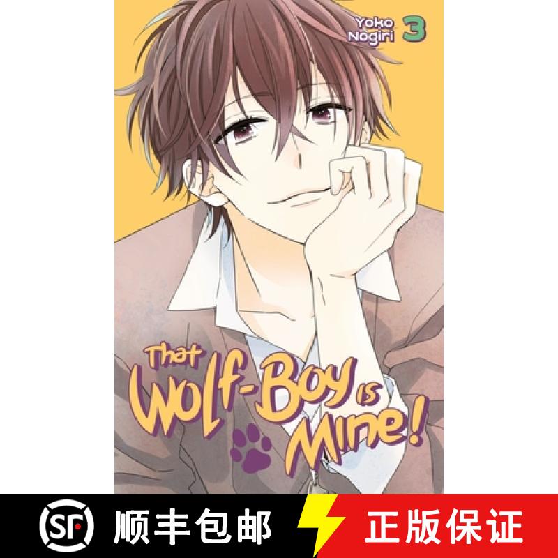 【3-4周达】That Wolf-Boy Is Mine!, Volume 3 [9781632363756]