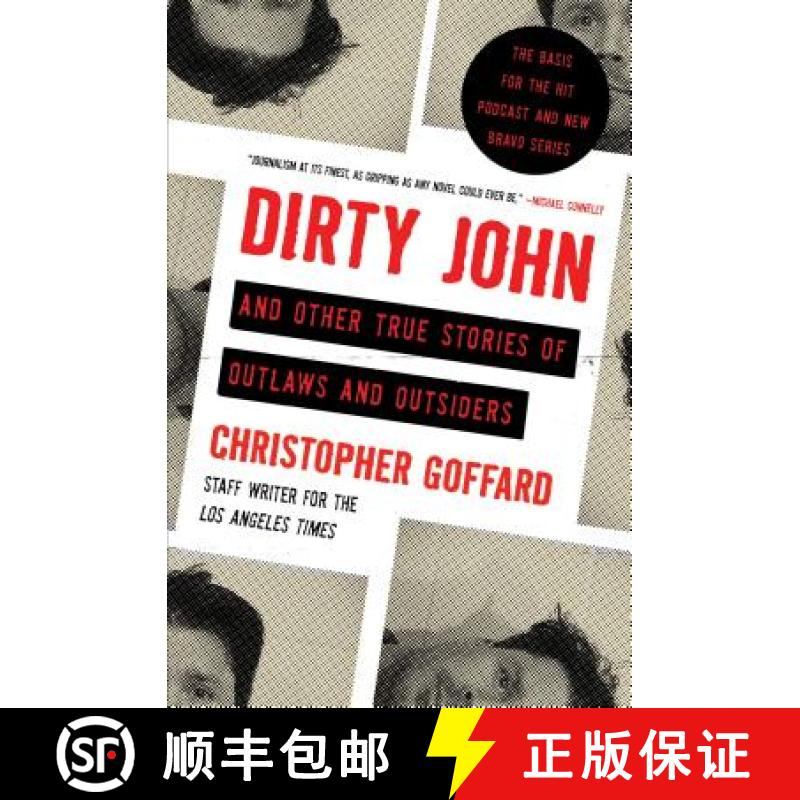 【3-4周达】Dirty John and Other True Stories of Outlaws and Outsiders [9781982113254]