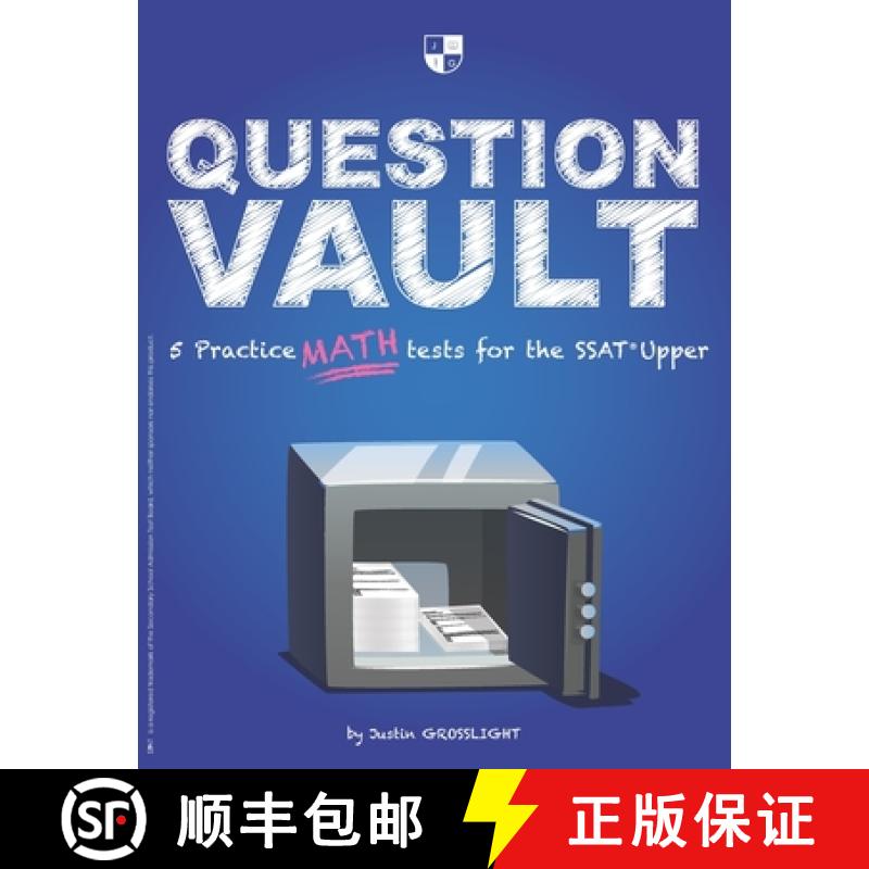 【2-3周达】Question Vault: 5 Practice Math Tests for the SSAT Upper [9780997423273]