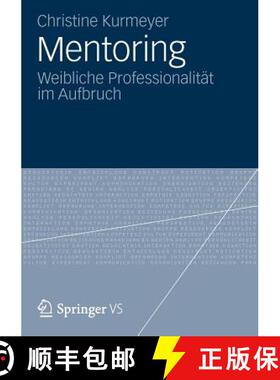【3-4周达】Mentoring : Weibliche Professionalität im Aufbruch [9783531193052]