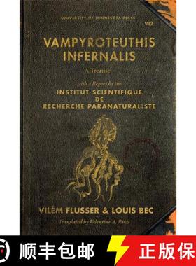 【3-4周达】Vampyroteuthis Infernalis: A Treatise, with a Report by the Institut Scientifique de Reche... [9780816678228]