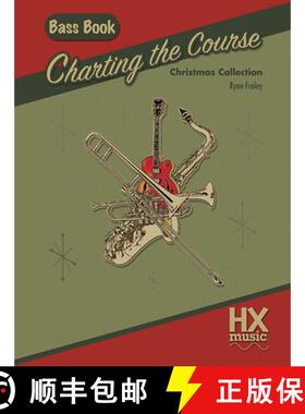 预订 Charting the Course Christmas Collection, Bass Book [9781547106516]