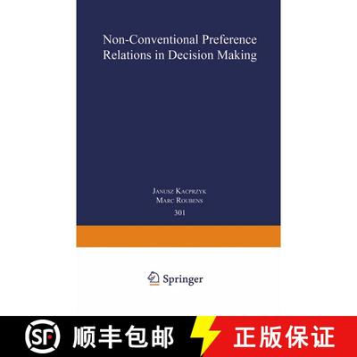 【3-4周达】Non-Conventional Preference Relations in Decision Making [9783540189541]