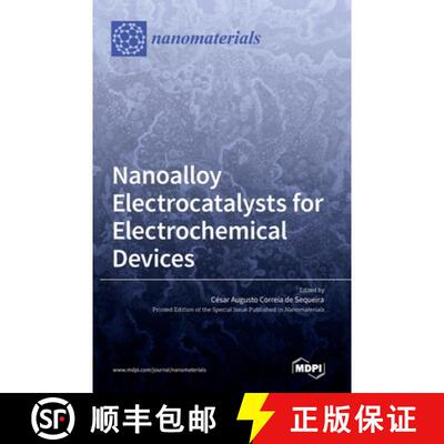 【3-4周达】Nanoalloy Electrocatalysts for Electrochemical Devices [9783036548210]