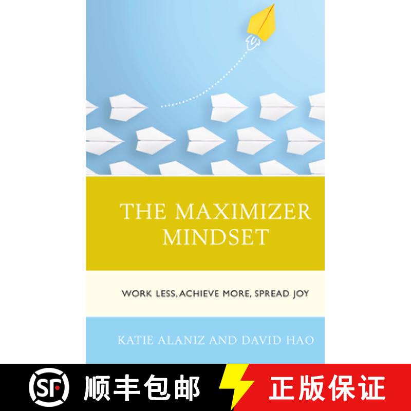 【3-4周达】The Maximizer Mindset : Work Less, Achieve More, Spread Joy [9781475863611]