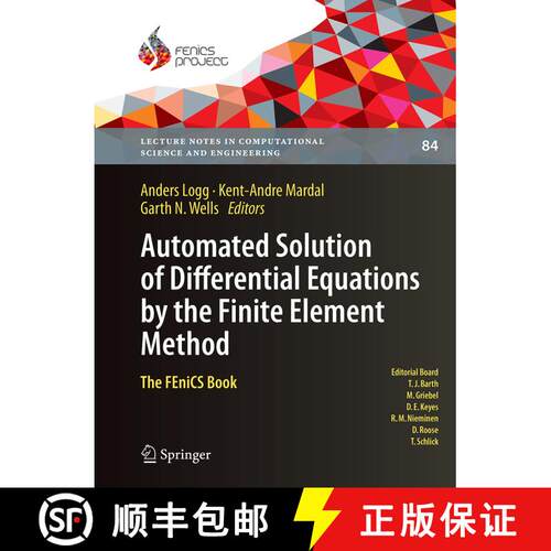 【3-4周达】Automated Solution of Differential Equations by the Finite Element Method: The FEniCS Book... [9783662508336]