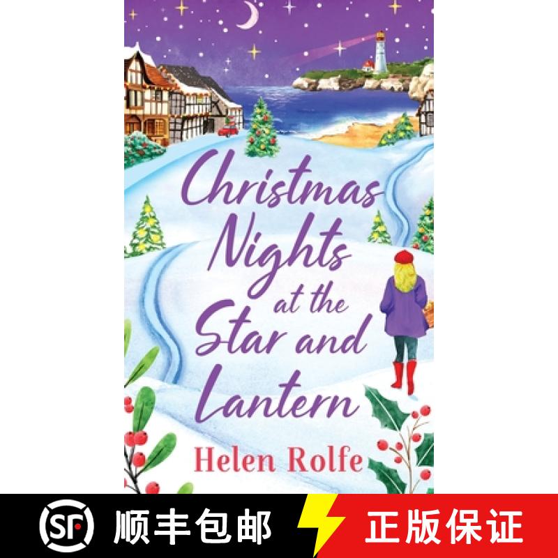 【2-3周达】Christmas Nights at the Star and Lantern: An uplifting, festive romance from Helen Rolfe f... [9781804155455]