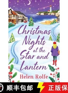 【3-4周达】Christmas Nights at the Star and Lantern: An uplifting, festive romance from Helen Rolfe f... [9781804155455]