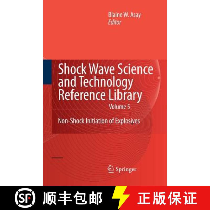 【3-4周达】Shock Wave Science and Technology Reference Library, Vol. 5 : Non-Shock Initiation of Expl... [9783642262401]