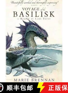 【3-4周达】Voyage of the Basilisk: A Memoir by Lady Trent [9781783295067]