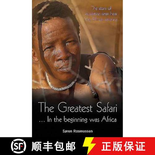 【3-4周达】The Greatest Safari ...: In the Beginning Was Africa: The Story of Evolution Seen from the... [9781928211518]