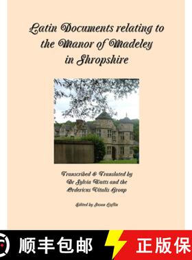 预订 Latin Documents relating to the Manor of Madeley in Shropshire [9781326195137]