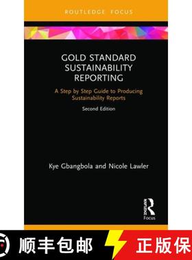 【3-4周达】Gold Standard Sustainability Reporting : A Step by Step Guide to Producing Sustainability ... [9780367345884]