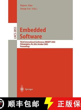 【3-4周达】Embedded Software : Third International Conference, EMSOFT 2003, Philadelphia, PA, USA, Oc... [9783540202233]