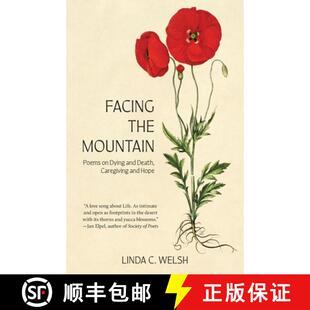 and Facing 预订 Death 9781962572606 Mountain Hope the Poems Caregiving Dying