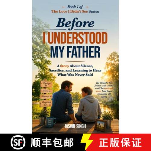 【3-4周达】Before I Understood My Father: A Story about Silence, Sacrifice, and Learning to Hear What... [9781972544310]