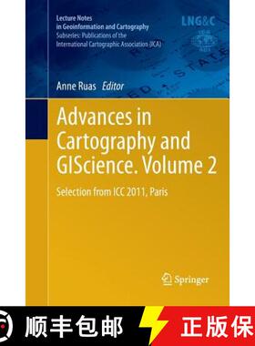 【3-4周达】Advances in Cartography and GIScience. Volume 2 : Selection from ICC 2011, Paris [9783642268090]