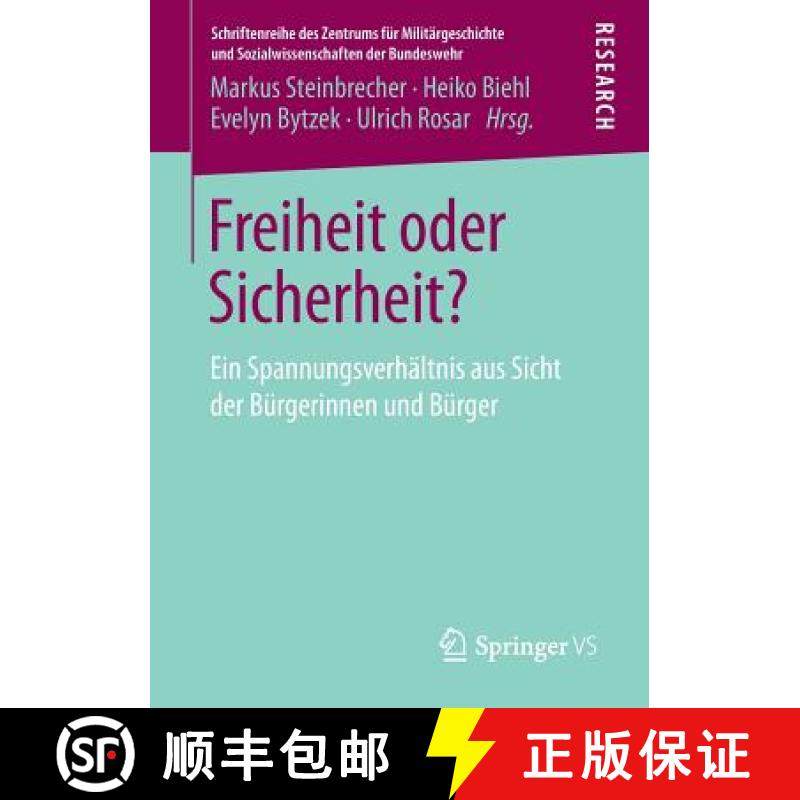 【3-4周达】Freiheit oder Sicherheit? : Ein Spannungsverhältnis aus Sicht der Bürgerinnen und Bürger [9783658236106]