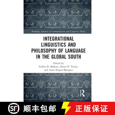 【3-4周达】Integrational Linguistics and Philosophy of Language in the Global South [9780367541859]