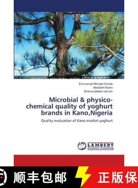 预订 Microbial & physico-chemical quality of yoghurt brands in Kano, Nigeria [9783659404245]