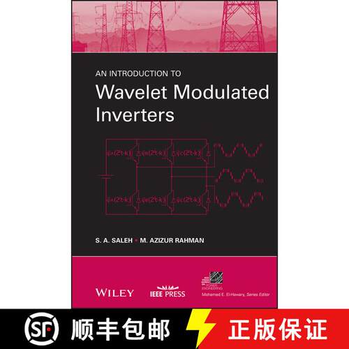 【3-4周达】精装 An Introduction To Wavelet Modulated Inverters [Wiley电子电气工程] [9780470610480]