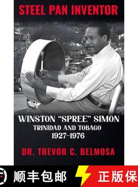 【3-4周达】Steel Pan Inventor: WINSTON SPREE SIMON Trinidad & Tobago 1927-1976 [9798349338373]