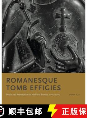 【3-4周达】Romanesque Tomb Effigies: Death and Redemption in Medieval Europe, 1000-1200 [9780271087191]