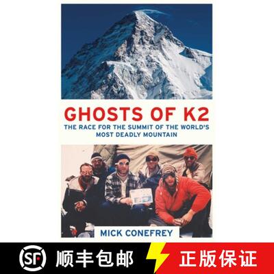 【3-4周达】The Ghosts of K2: The Race for the Summit of the World's Most Deadly Mountain [9781780748733]