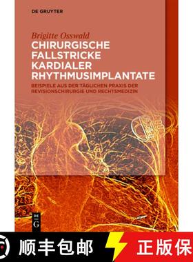 预订 Chirurgische Fallstricke Kardialer Rhythmusimplantate: Beispiele Aus Der Täglichen PRAXIS Der R... [9783110636963]