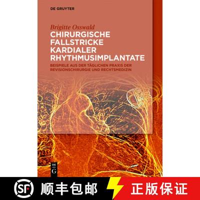 【3-4周达】Chirurgische Fallstricke Kardialer Rhythmusimplantate: Beispiele Aus Der Täglichen PRAXIS... [9783110636963]