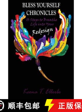 【3-4周达】Bless Yourself Chronicles: 10 Steps to Breathe Life into Your Redesign [9780692784501]