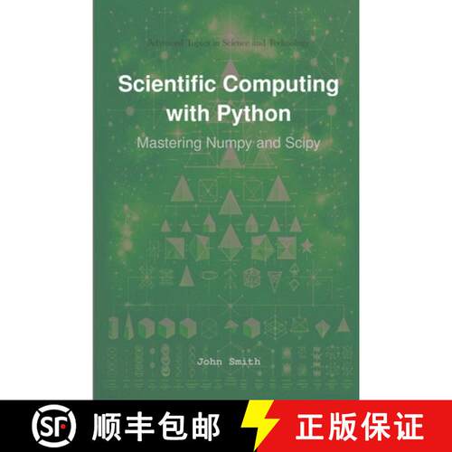 【3-4周达】Scientific Computing with Python : Mastering Numpy and Scipy [9781964899046]