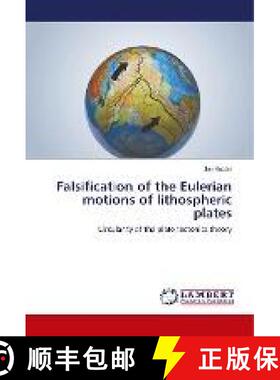预订 Falsification of the Eulerian motions of lithospheric plates [9786139860470]
