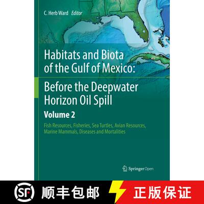【3-4周达】Habitats and Biota of the Gulf of Mexico: Before the Deepwater Horizon Oil Spill : Volume ... [9781493980550]