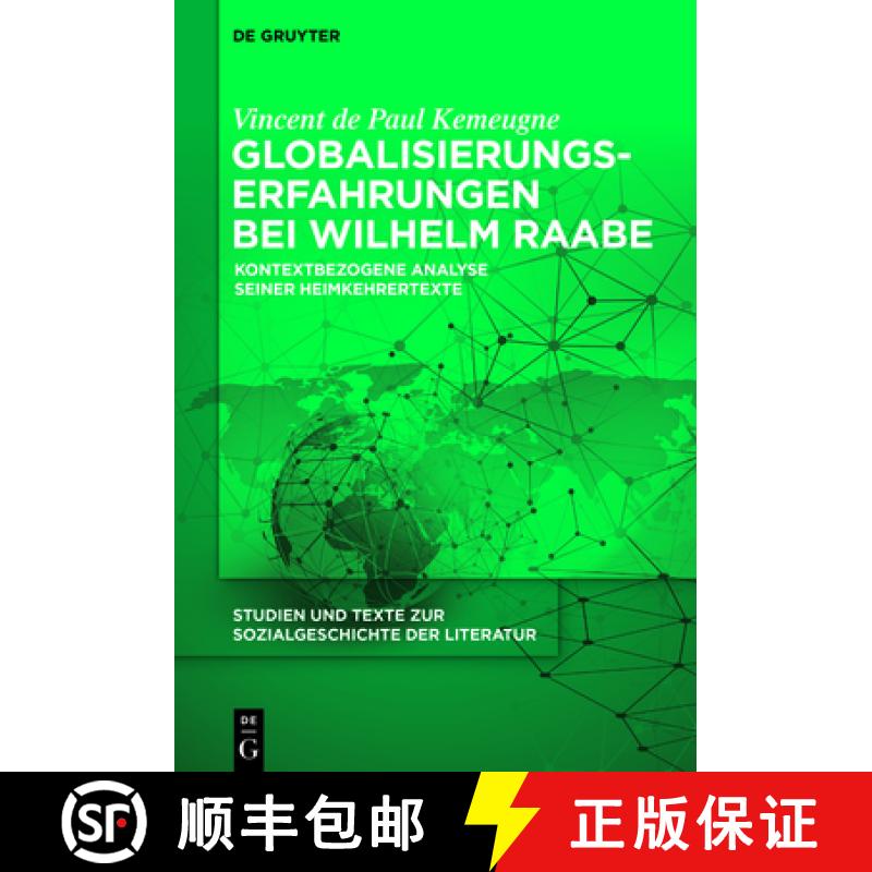 【3-4周达】Globalisierungserfahrungen bei Wilhelm Raabe [9783110742909]