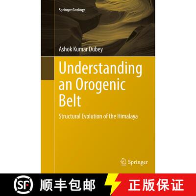 【3-4周达】Understanding an Orogenic Belt : Structural Evolution of the Himalaya (Softcover reprint o... [9783319358949]