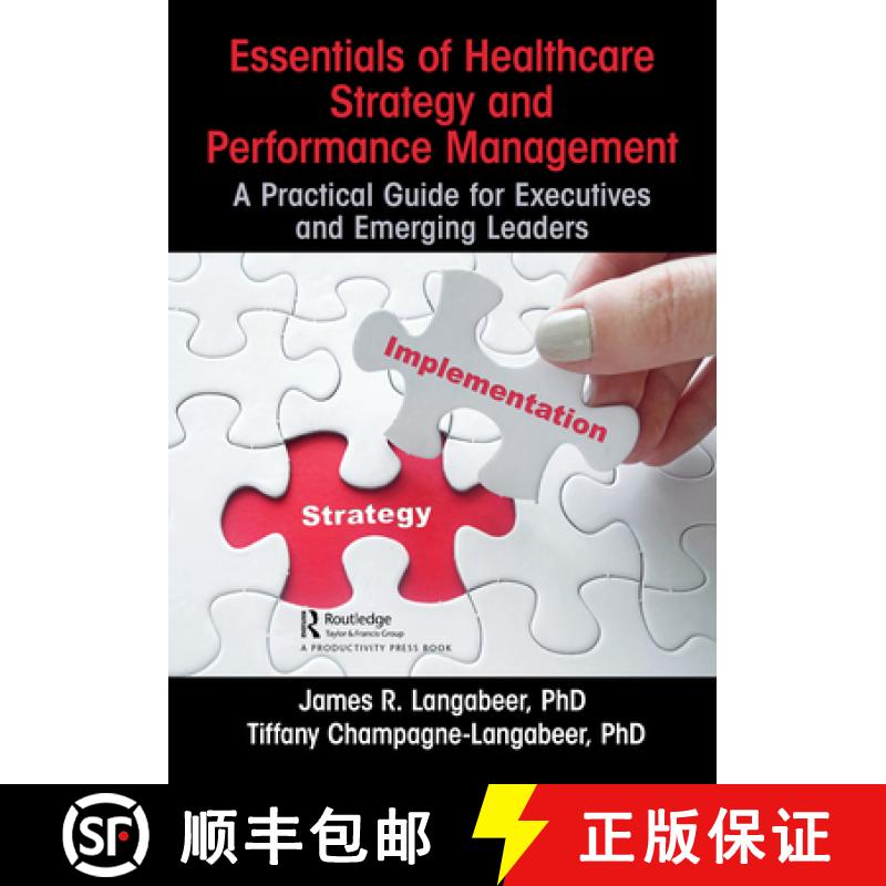 【3-4周达】Essentials of Healthcare Strategy and Performance Management: A Practical Guide for Execut... [9781032623702]