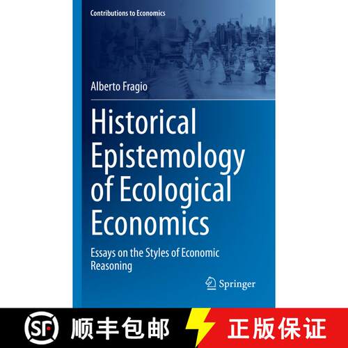 【3-4周达】Historical Epistemology of Ecological Economics : Essays on the Styles of Economic Reasoning [9783030945886]