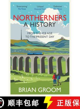 【3-4周达】NORTHERNERS PB : A History, from the Ice Age to the Present Day [9780008471231]