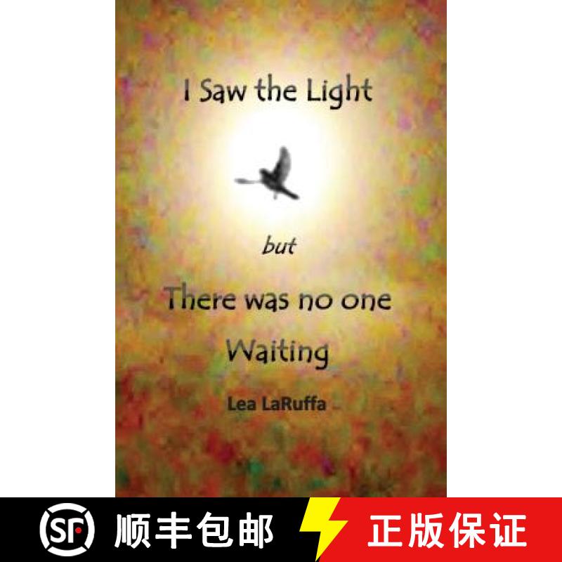 【2-3周达】I Saw the light but There was no one Waiting [9780994588364]