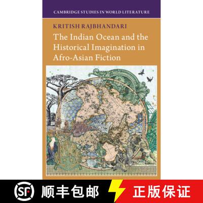 【3-4周达】Indian Ocean and the Historical Imagination in Afro-Asian Fiction [9781009627757]