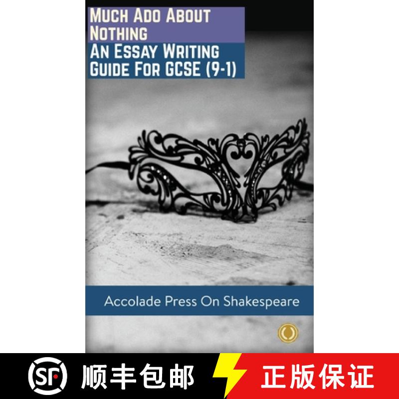 【2-3周达】Much Ado About Nothing: Essay Writing Guide for GCSE (9-1) [9781913988036]