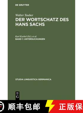 【3-4周达】Der Wortschatz des Hans Sachs, Band 1, Untersuchungen [9783110095548]