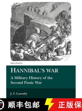 【3-4周达】Hannibal's War: A Military History of the Second Punic War: A Military History of the Seco... [9780856680809]