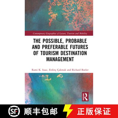 【3-4周达】精装 The Possible, Probable and Preferable Futures of Tourism Destination Management [9781032943428]