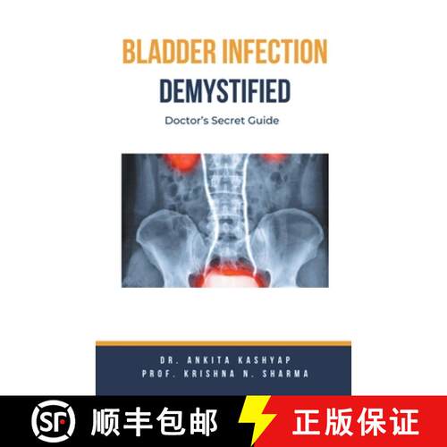 【3-4周达】Bladder Infection Demystified: Doctor's Secret Guide [9798223443773]