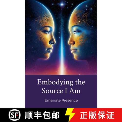 【3-4周达】Esia I: Embodying the Source I Am: A Journey from Seeker to Seeder [9781300009887]