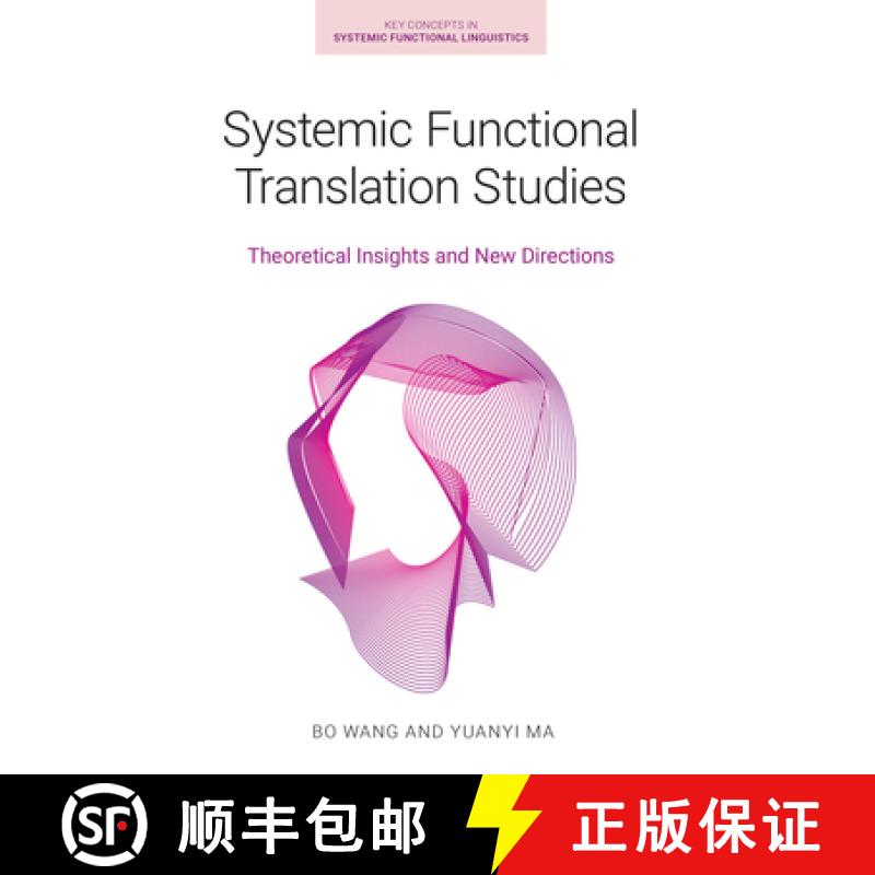 【2-3周达】Systemic Functional Translation Studies: Theoretical Insights and New Directions [9781781798317]