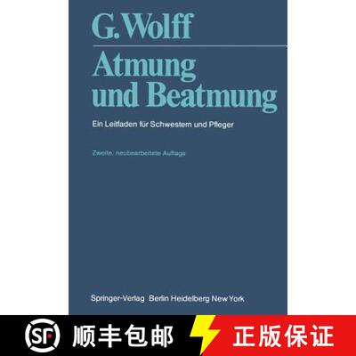 【3-4周达】Atmung und Beatmung : Ein Leitfaden für Schwestern und Pfleger (2. Auflage 1978) (2. Aufl... [9783540090625]